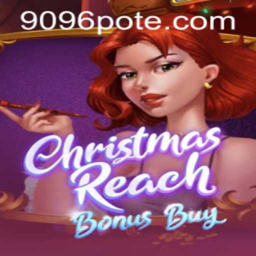 Dive into the Festive World of ChristmasReachBonusBuy and 9096 PH Login
