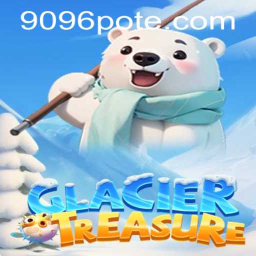 Discover the Exciting World of GlacierTreasure: A Journey Through Ice and Adventure