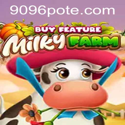 Exploring the Exciting World of MilkyFarmBuyFeature with 9096 PH Login